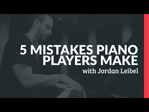 Five Mistakes Beginner Piano Players Make (Pianote)